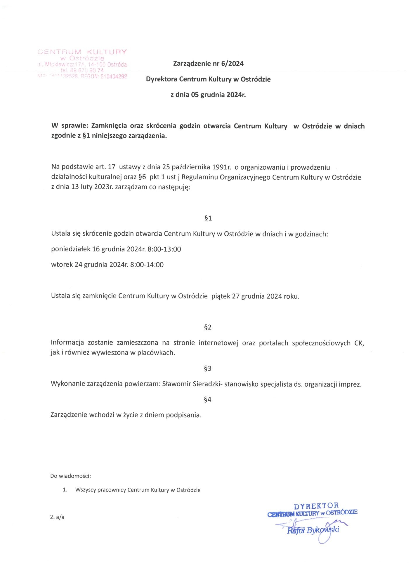 Zarządzenie nr 6/2024 w sprawie zamknięcia oraz godzin otwarcia Centrum Kultury w Ostródzie.